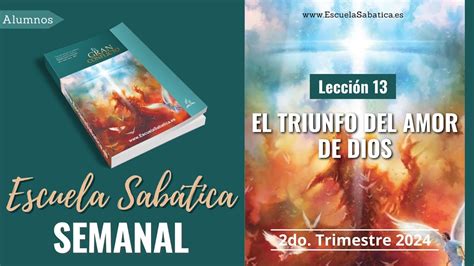 Escuela Sabática Lección 13 El triunfo del amor de Dios Lección