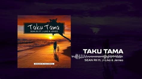 Sean Rii Feat Jenieo J Liko Taku Tama Official Audio YouTube