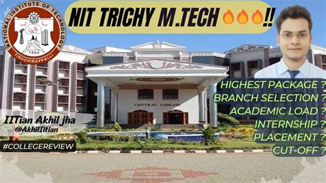 Nit Trichy M Tech Honest Review Ccmt Counselling Gate Mtech Nit