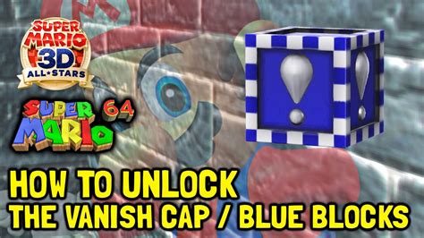 Super Mario D All Stars How To Unlock The Vanish Cap Blue