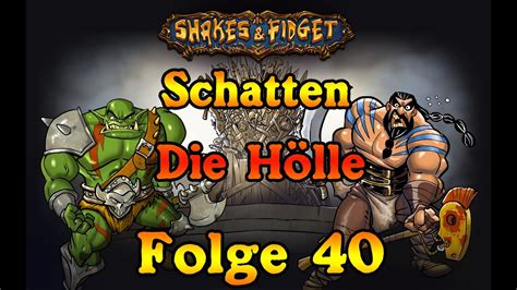 SFGame Shakes and Fidget Folge 41 Schattenwelt Hölle 8 10