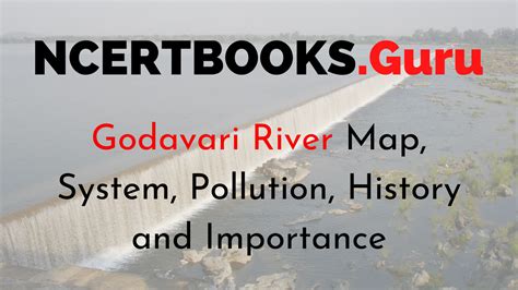 Godavari River | Godavari Rive Map, System, Pollution, History and ...