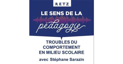 Troubles Du Comportement En Milieu Scolaire St Phane Sarazin