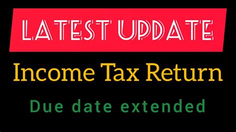 ITR Due Date Extension Update Income Tax Return Due Date Extension