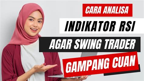 Cara Menggunakan Analisa Rsi Relative Strenght Index Tips Mudah