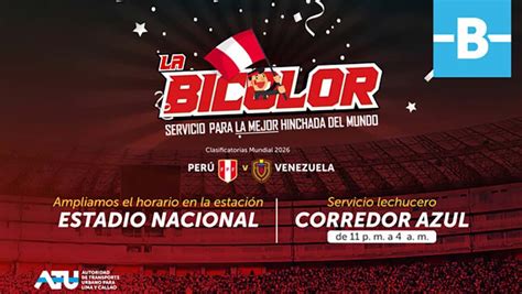 Atu Habilita Servicio La Bicolor Para Retorno Seguro De Los Hinchas