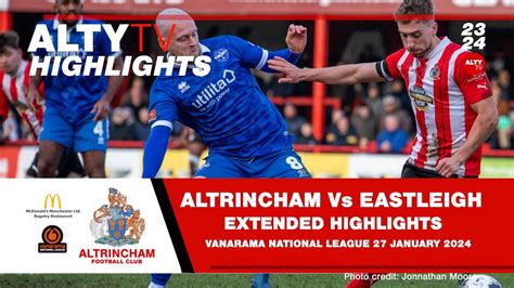 Altrincham Vs Eastleigh Official Extended Match Highlights