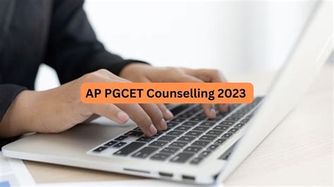 AP PGCET Counselling 2023 Registration Ends Tomorrow Check Complete