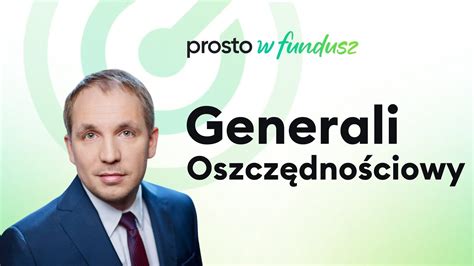 Generali Oszczędnościowy Prosto w fundusz 22 05 2024 YouTube