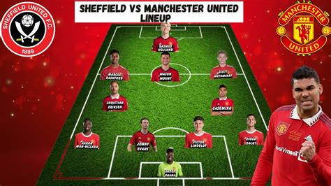 Predicted Sheffield Vs Manchester United Line Up Man United Starting Xi 9 Premier League 2023