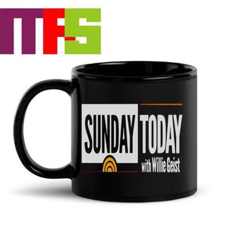 Sunday Today With Willie Geist NBC 2024 Coffee Mug - Masteez