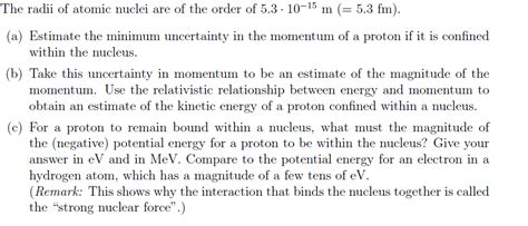 Solved The Radii Of Atomic Nuclei Are Of The Order Of 5 3 Chegg