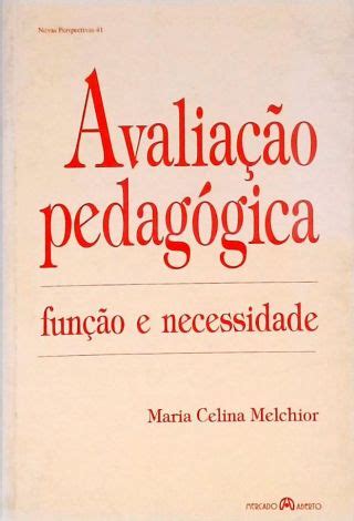 Avalia O Pedag Gica Maria Celina Melchior Tra A Livraria E Sebo