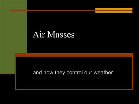 Air Masses and Fronts