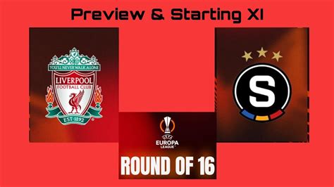 Liverpool Vs Sparta Prague Starting Xi Prediction And Match Preview