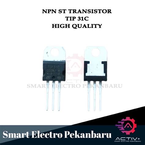 Jual TIP 31 C TIP 31C NPN POWER TRANSISTOR ST TRANSISTOR TIP31 TO 220