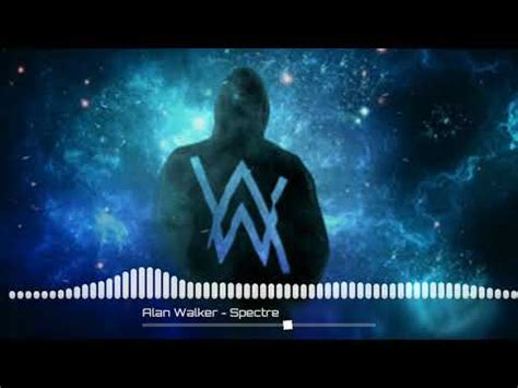 Alan Walker Spectre Bass Boosted Trance Youtube