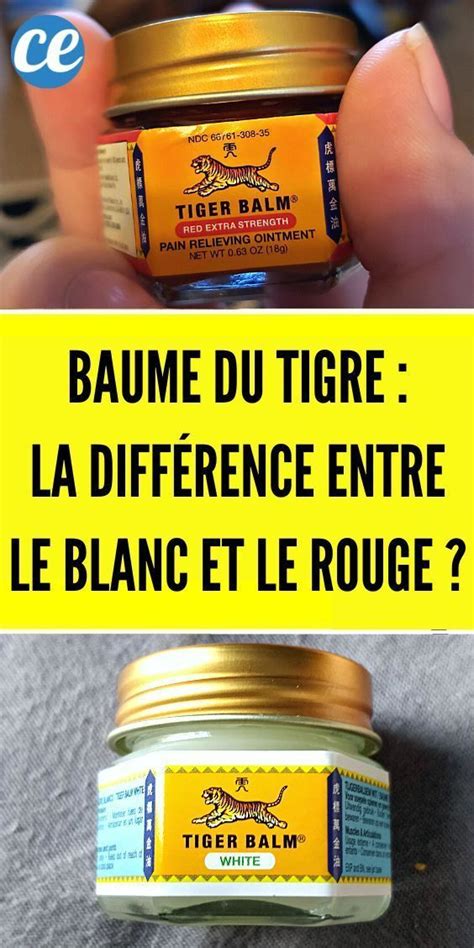 Baume Du Tigre Connaissez Vous La Diff Rence Entre Le Blanc Et Le