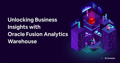 Oracle Fusion Analytics Warehouse For Business Insights Bi Connector Blog