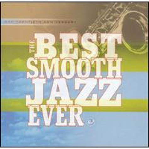 The Best Smooth Jazz Ever GRP Universal Pre Owned CD 0731458971627