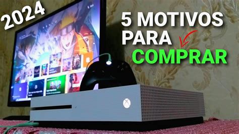 5 MOTIVOS PARA COMPRAR UM XBOX ONE EM 2024 YouTube