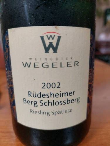 Weingüter Wegeler Rüdesheimer Berg Schlossberg Riesling Spätlese