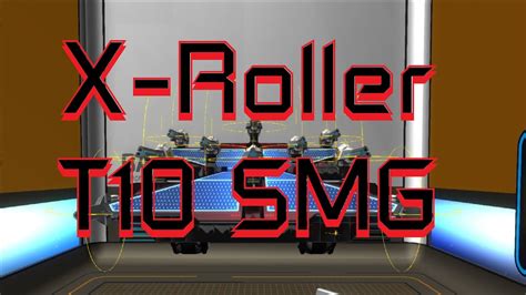 Robocraft T Smg Tank X Roller Tutorial Gameplay Youtube