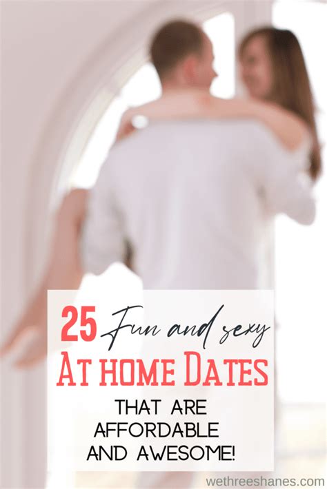 25 Fun And Sexy At Home Date Night Ideas We Three Shanes