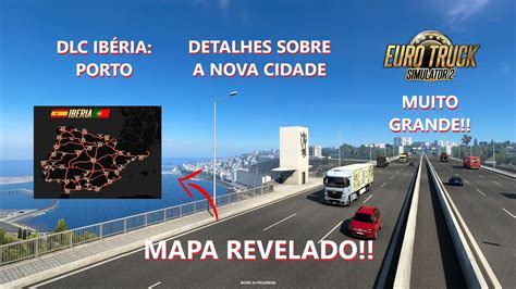 Euro Truck Simulator Dlc Ib Ria Porto Mapa Revelado Ets V