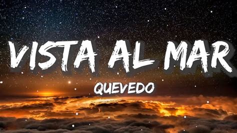 Quevedo Vista Al Mar Christian Nodal Bad Bunny Tito Silva Letra