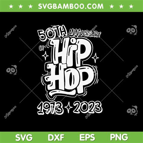 50th Anniversary Of Hip Hop Svg Png