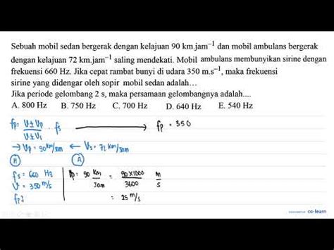 Sebuah Mobil Sedan Bergerak Dengan Kelajuan Km Jam Dan Mobil