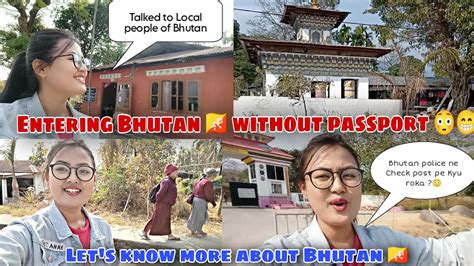 🇮🇳india Bhutan🇧🇹 Border Entering Bhutan Without Passport 😳😍from Assam