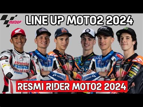 Line Up Moto2 2024 Rider Moto2 2024 Line Up MotoGP 2024 Rider