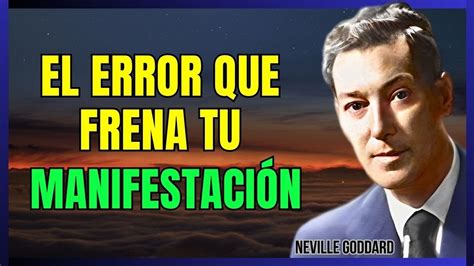 La Clave Maestra De La Manifestaci N Desc Brela Ya Neville Goddard