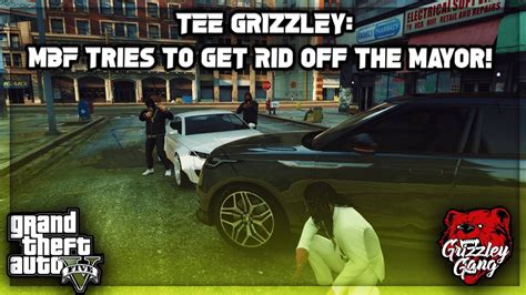 Tee Grizzley MBF Tries To Get Rid Off The Mayor Throwback GTA 5