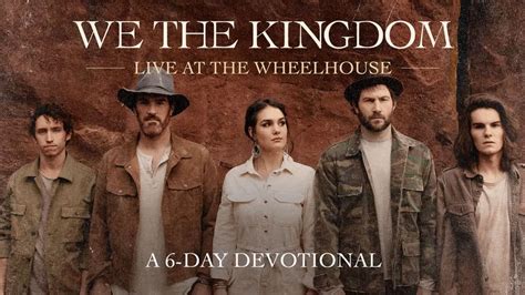 Live at The Wheelhouse: A 6-Day Devotional by We The Kingdom ...