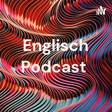 Englisch Podcast Podcast On Spotify