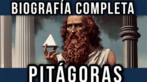 Biograf A De Pit Goras El Matem Tico Y Fil Sofo De La Antigua Grecia