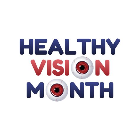 Vector Graphic Of Healthy Vision Month Good For Healthy Vision Month