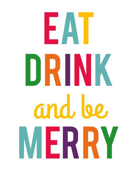 Eat Drink And Be Merry Printables