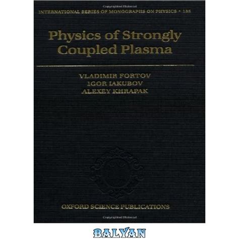 خرید و قیمت دانلود کتاب Physics Of Strongly Coupled Plasma ا فیزیک