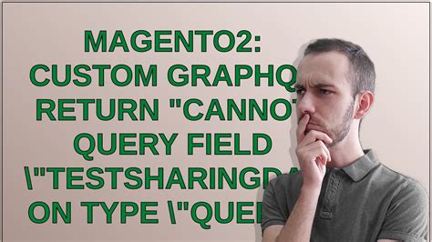 Magento Magento2 Custom Graphql Return Cannot Query Field