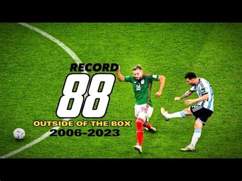 Lionel Messi All Outside Of The Box Goals Hd Youtube