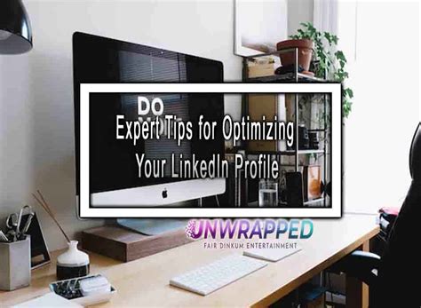 Expert Tips For Optimizing Your Linkedin Profile