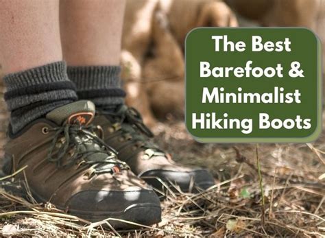 The Best Barefoot Hiking Boots & Minimalist Hiking Boots