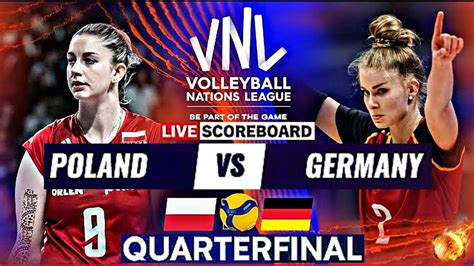 POLAND Vs GERMANY Live Score Update Today Match VNL 2023 FIVB WOMEN S