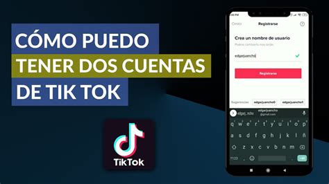 Cómo Puedo Tener Dos Cuentas De Tik Tok Youtube