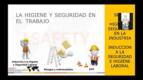 Video Capacitacion Induccion A Higiene Y Seguridad Riesgos Y