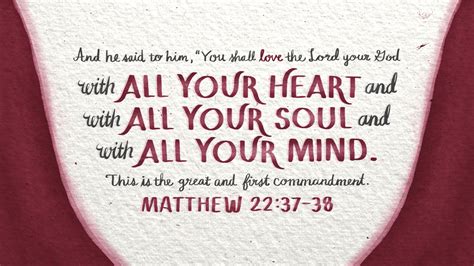 Bible Art Matthew 22 23 You Shall Love The Lord With All Your Heart And